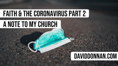 Faith and the Coronavirus part 2