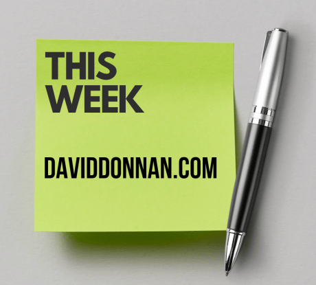 This Week on&nbsp;DavidDonnan.com